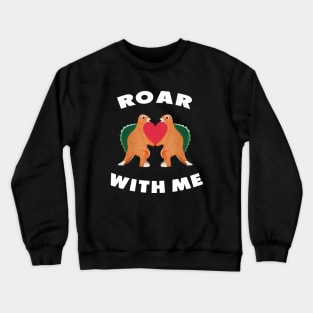 Cute Dinosaur Backtoschool Quote Roar with me Heart white Crewneck Sweatshirt